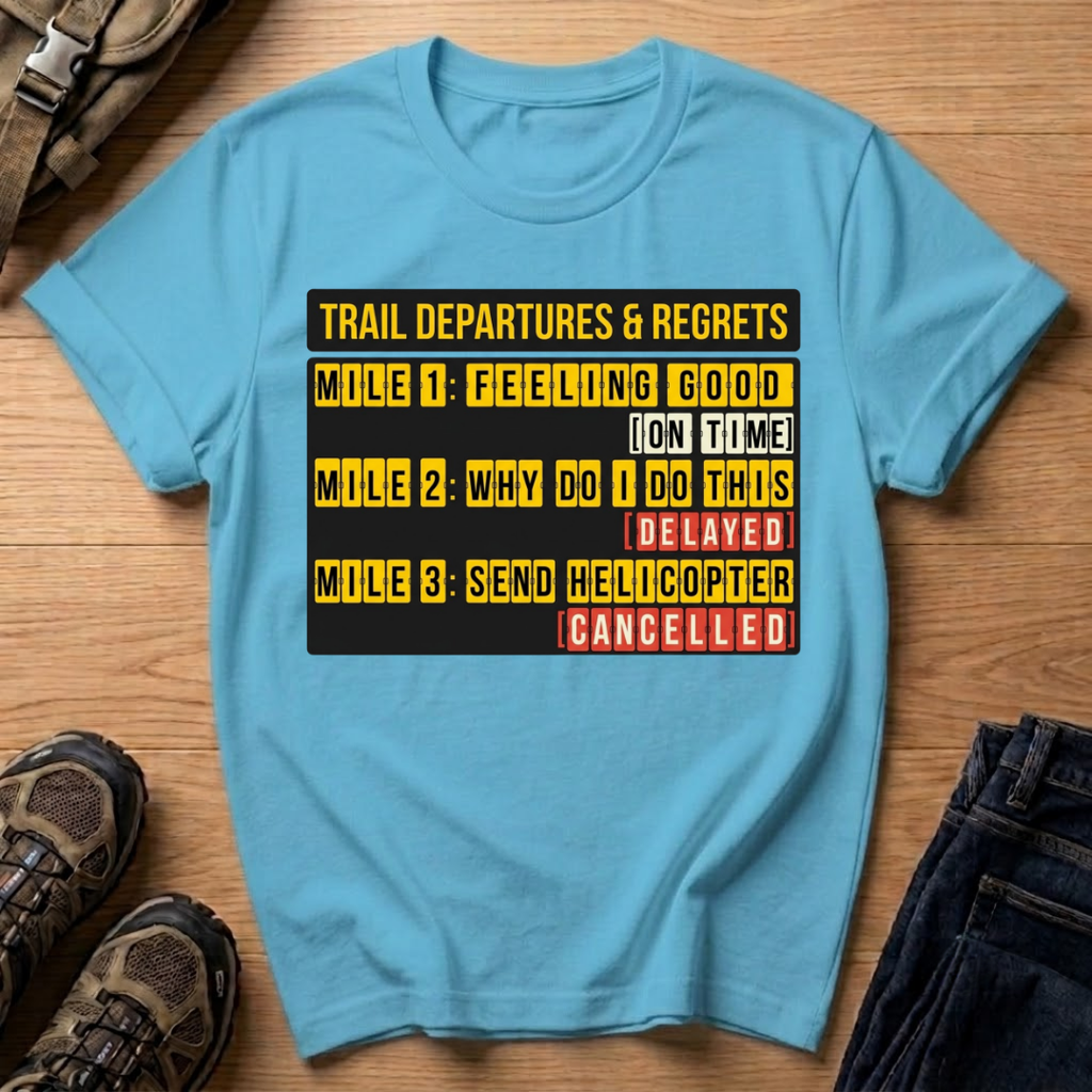 Trail Departures & Regrets T-Shirt