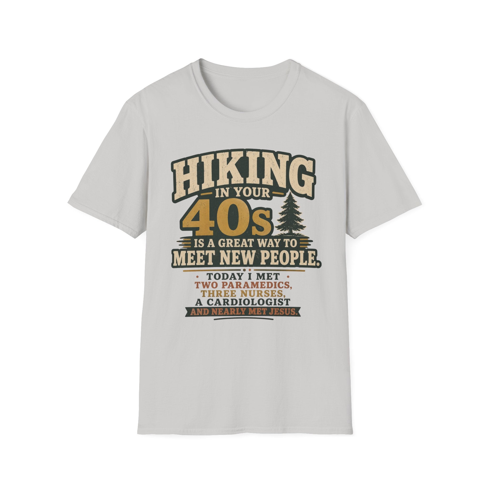 Hiking in Your 40s T-Shirt