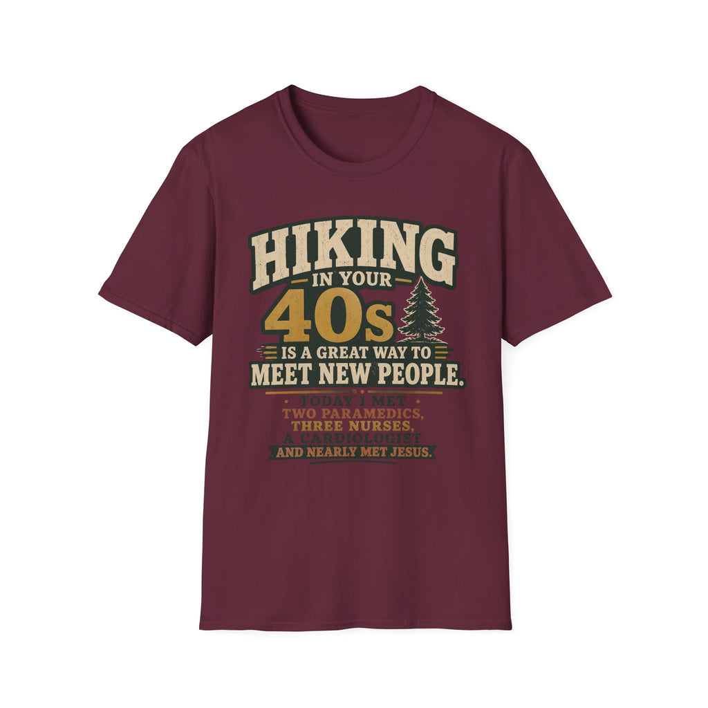 Hiking in Your 40s T-Shirt