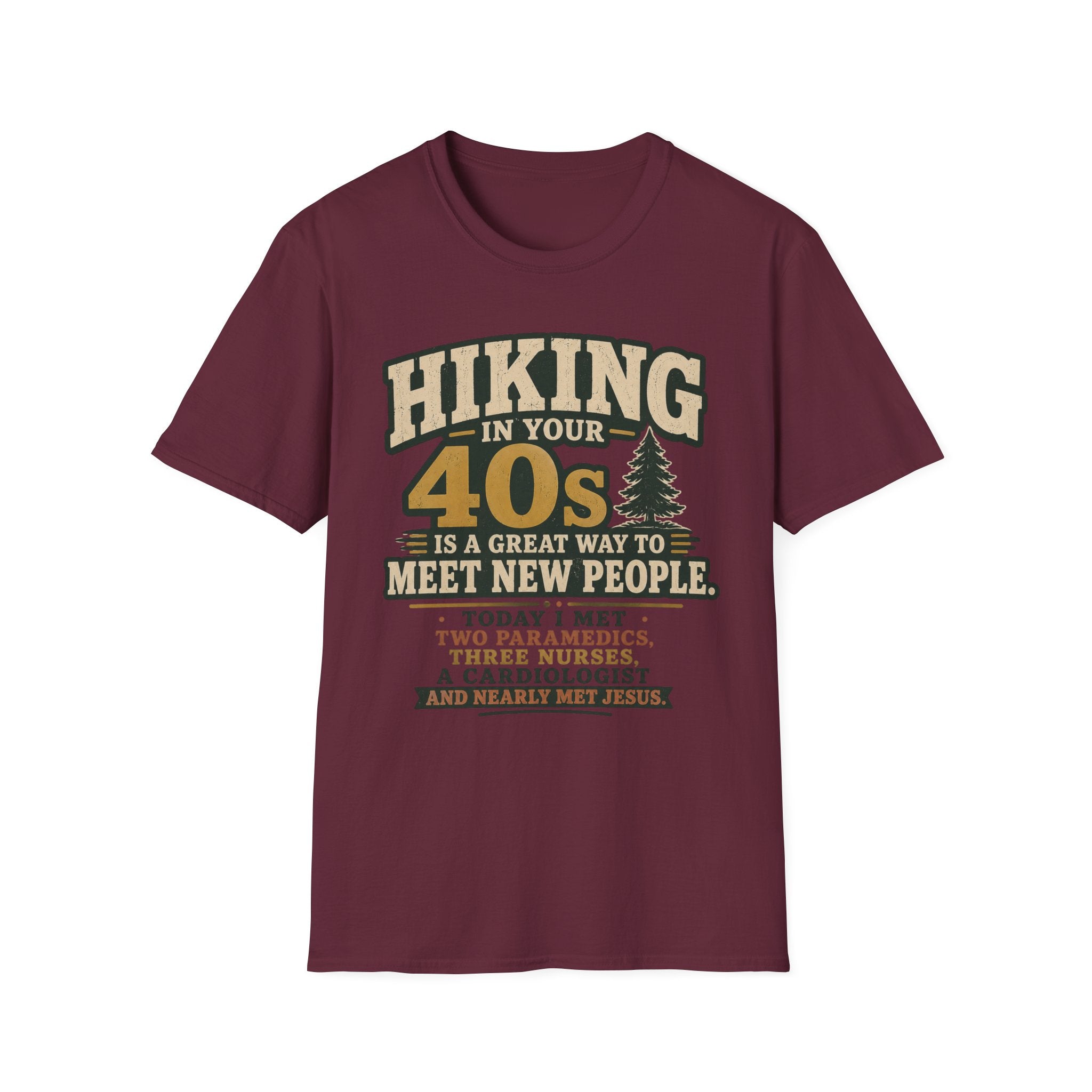 Hiking in Your 40s T-Shirt