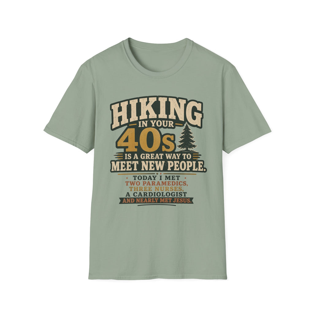 Hiking in Your 40s T-Shirt
