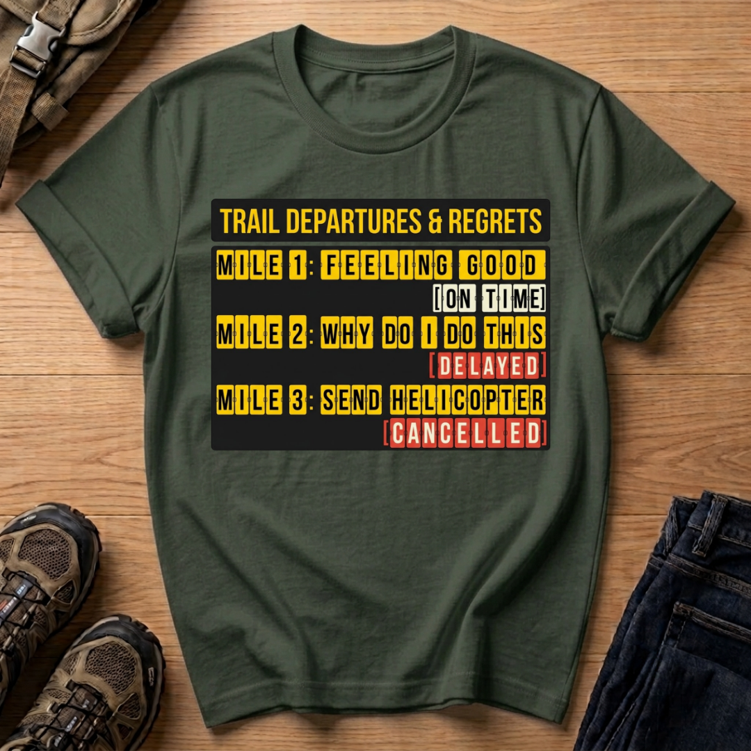 Trail Departures & Regrets T-Shirt
