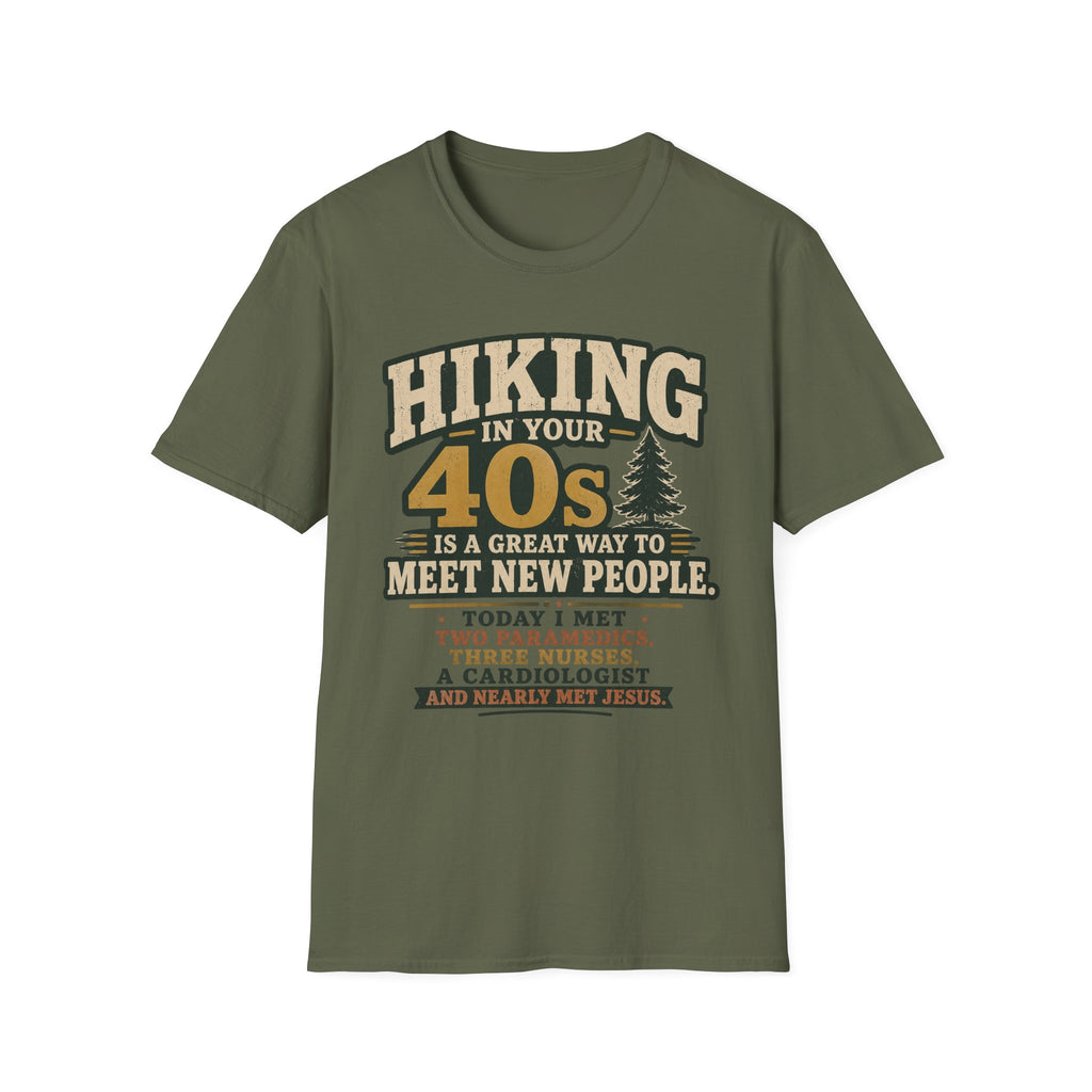 Hiking in Your 40s T-Shirt