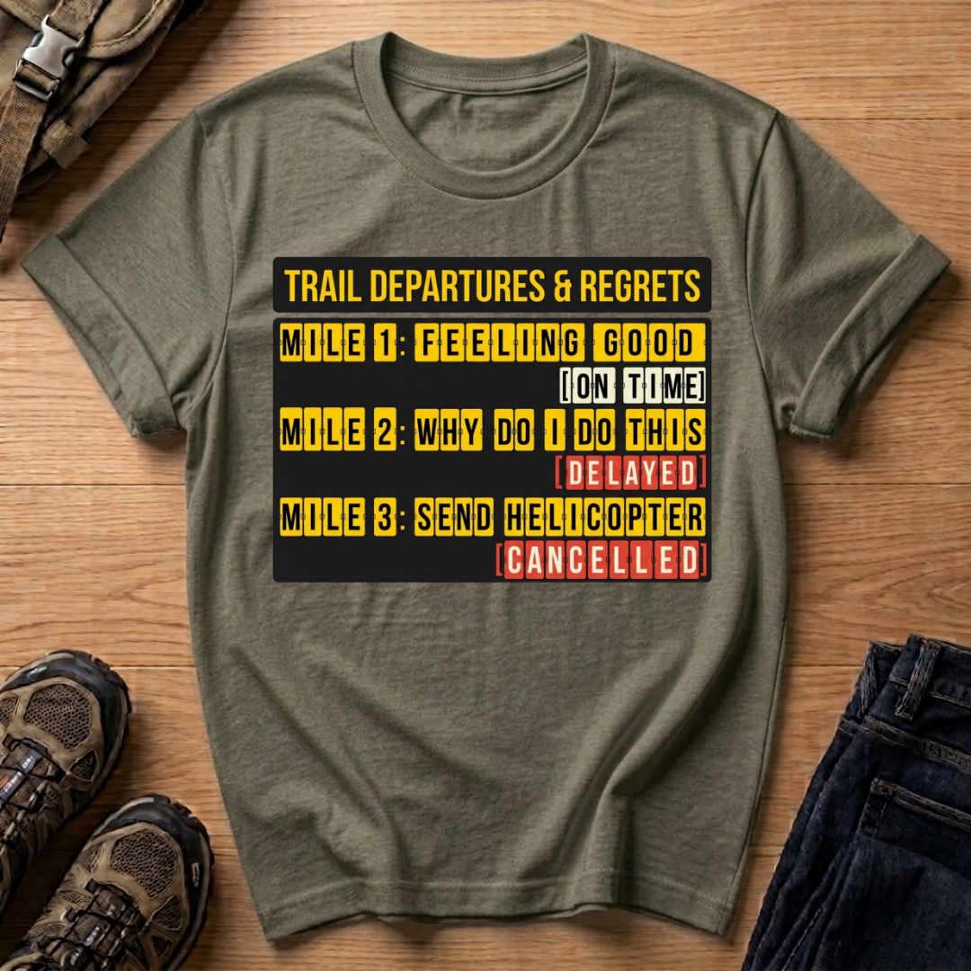 Trail Departures & Regrets T-Shirt