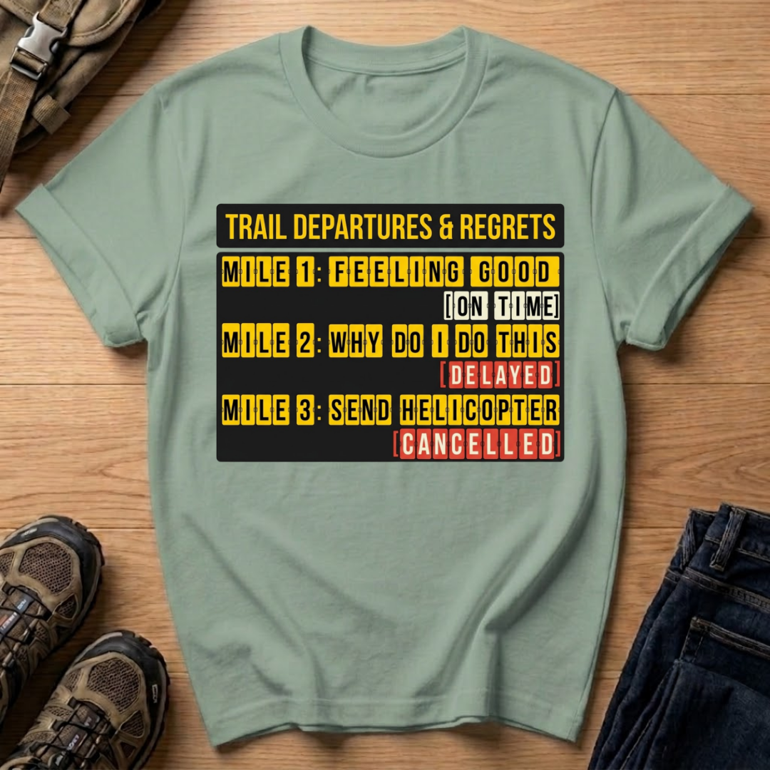 Trail Departures & Regrets T-Shirt