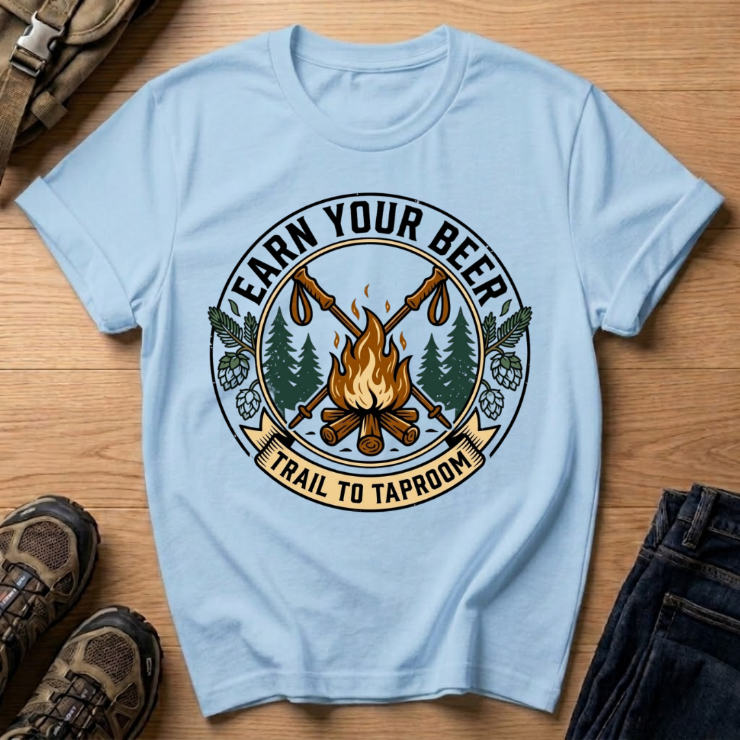 Earn Your Beer T-Shirt