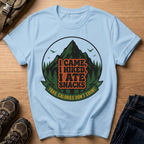 I Came, I Hiked, I Ate Snacks T-Shirt