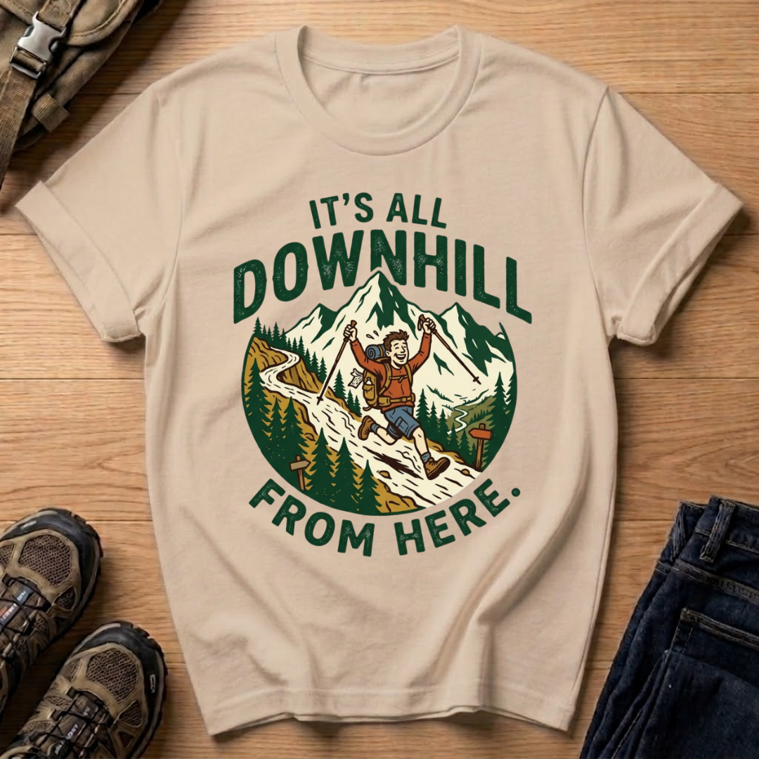 It’s All Downhill From Here T-Shirt
