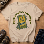 Disconnected and Regretting It T-Shirt