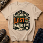 Somewhere Between Lost and Having Fun T-Shirt