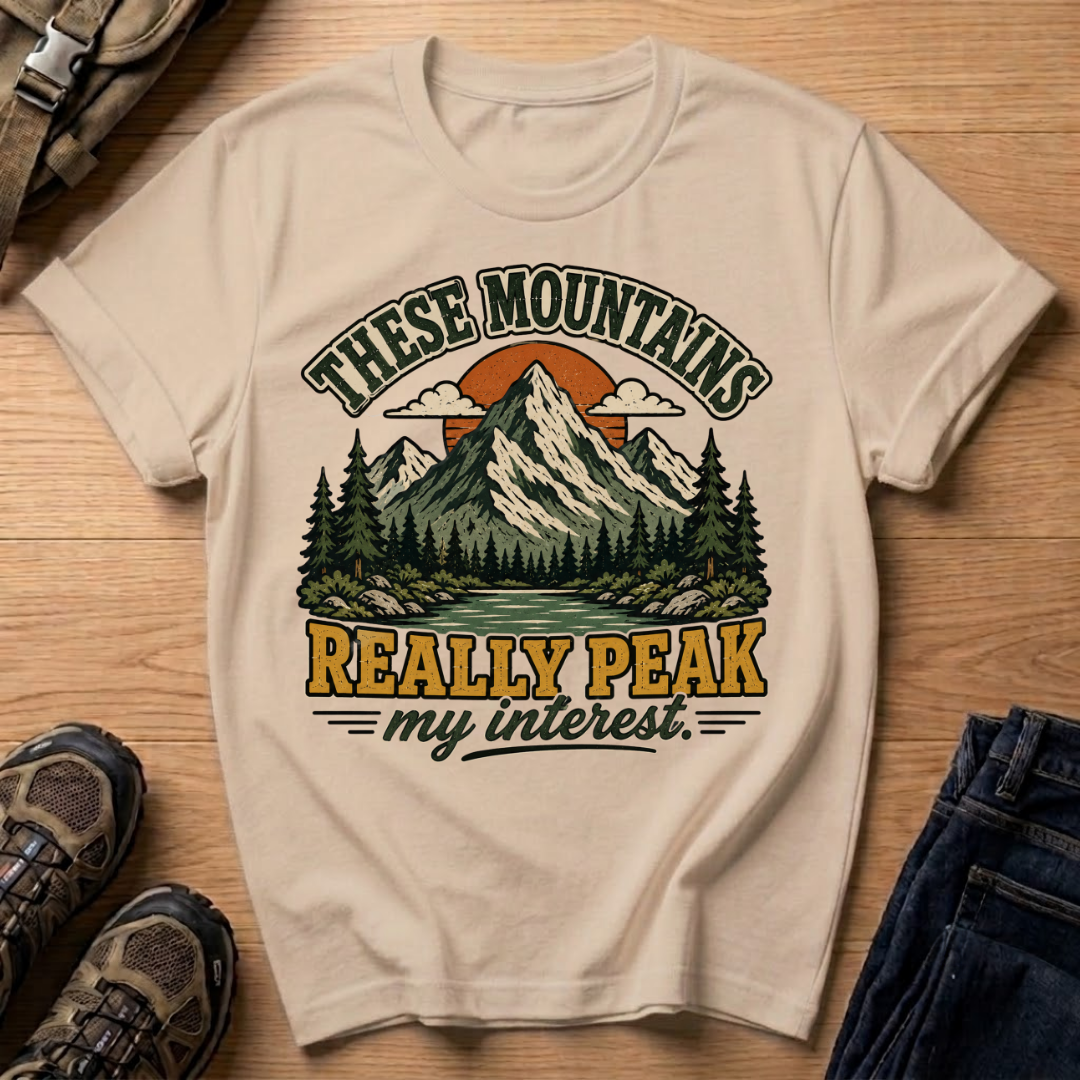 These Mountains Really Peak My Interest T-Shirt