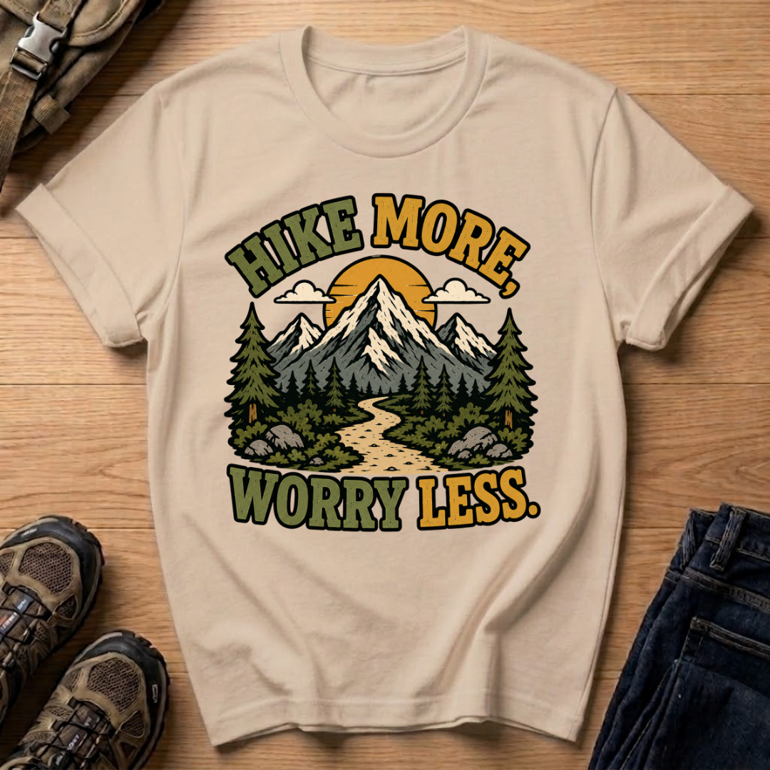 Hike More Worry Less T-Shirt
