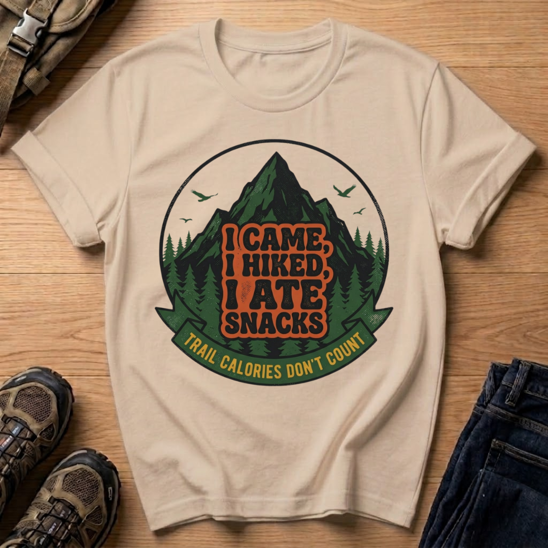 I Came, I Hiked, I Ate Snacks T-Shirt