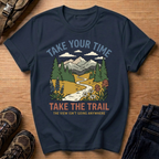 Take Your Time Trail T-Shirt