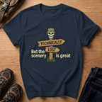 Technically Lost But the Scenery Is Great T-Shirt