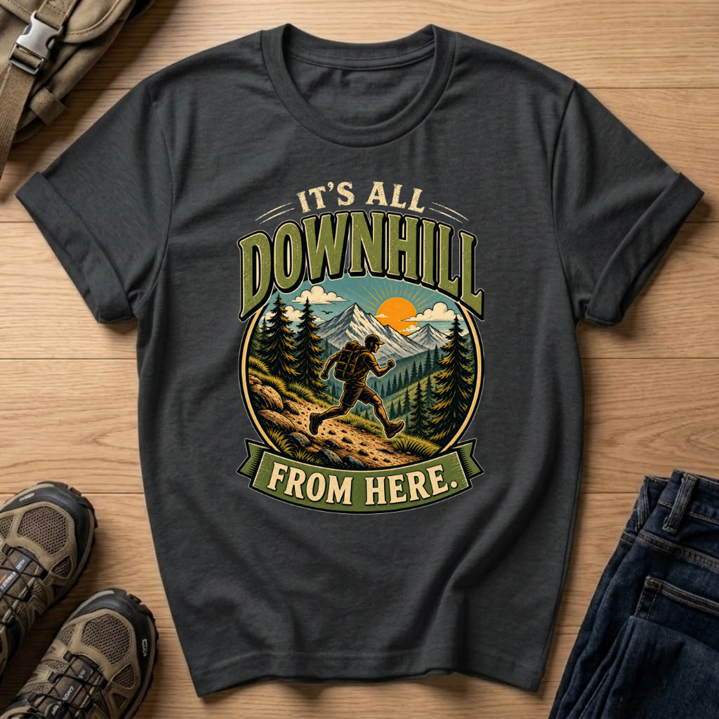 It's All Downhill From Here T-Shirt