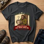 Sasquatch Says T-Shirt
