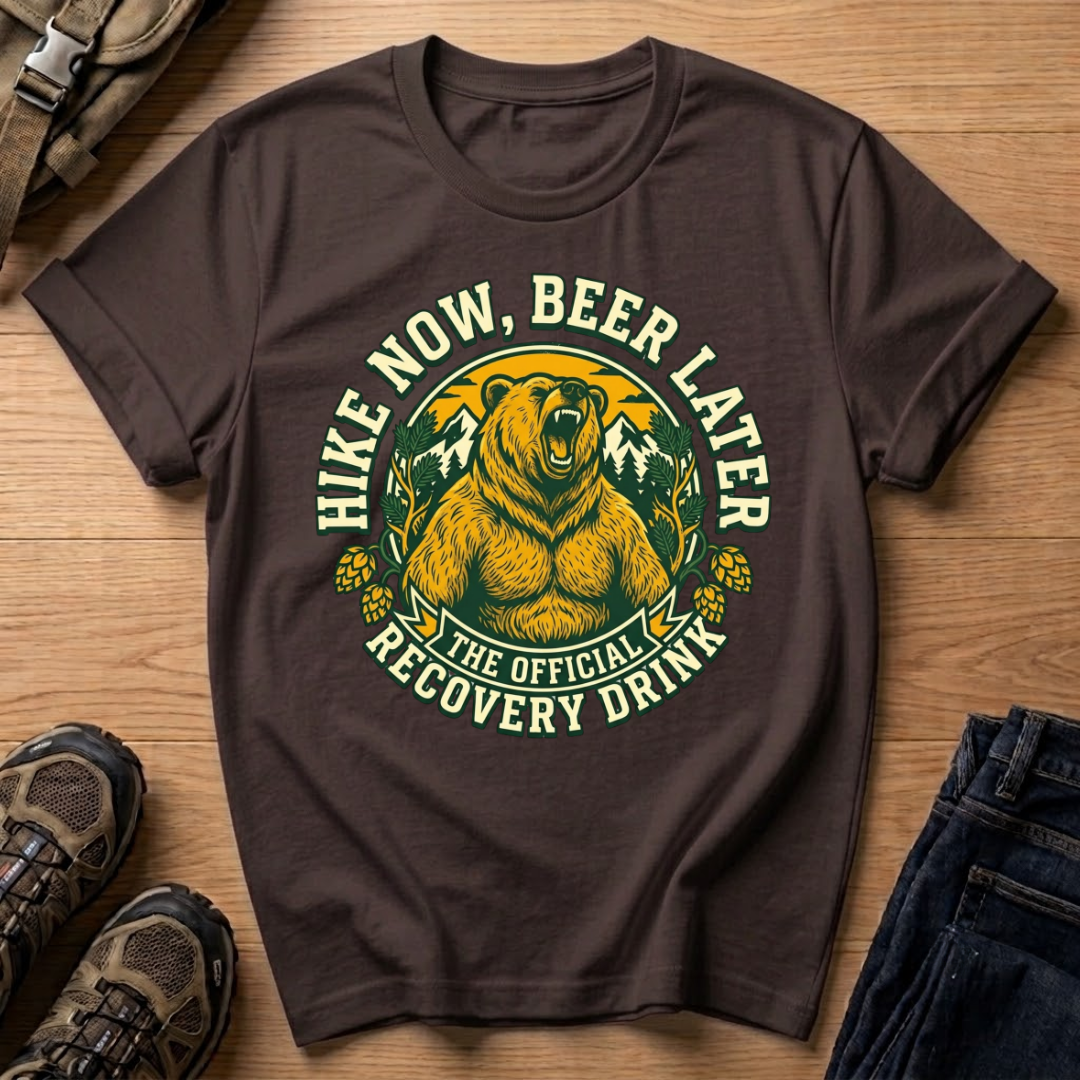 Hike Now, Beer Later T-Shirt
