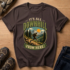It's All Downhill From Here T-Shirt