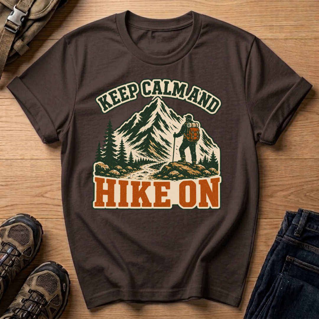 Keep Calm and Hike On T-Shirt