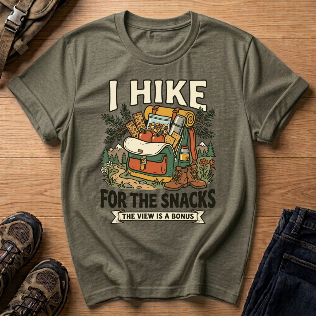 I Hike for the Snacks T-Shirt