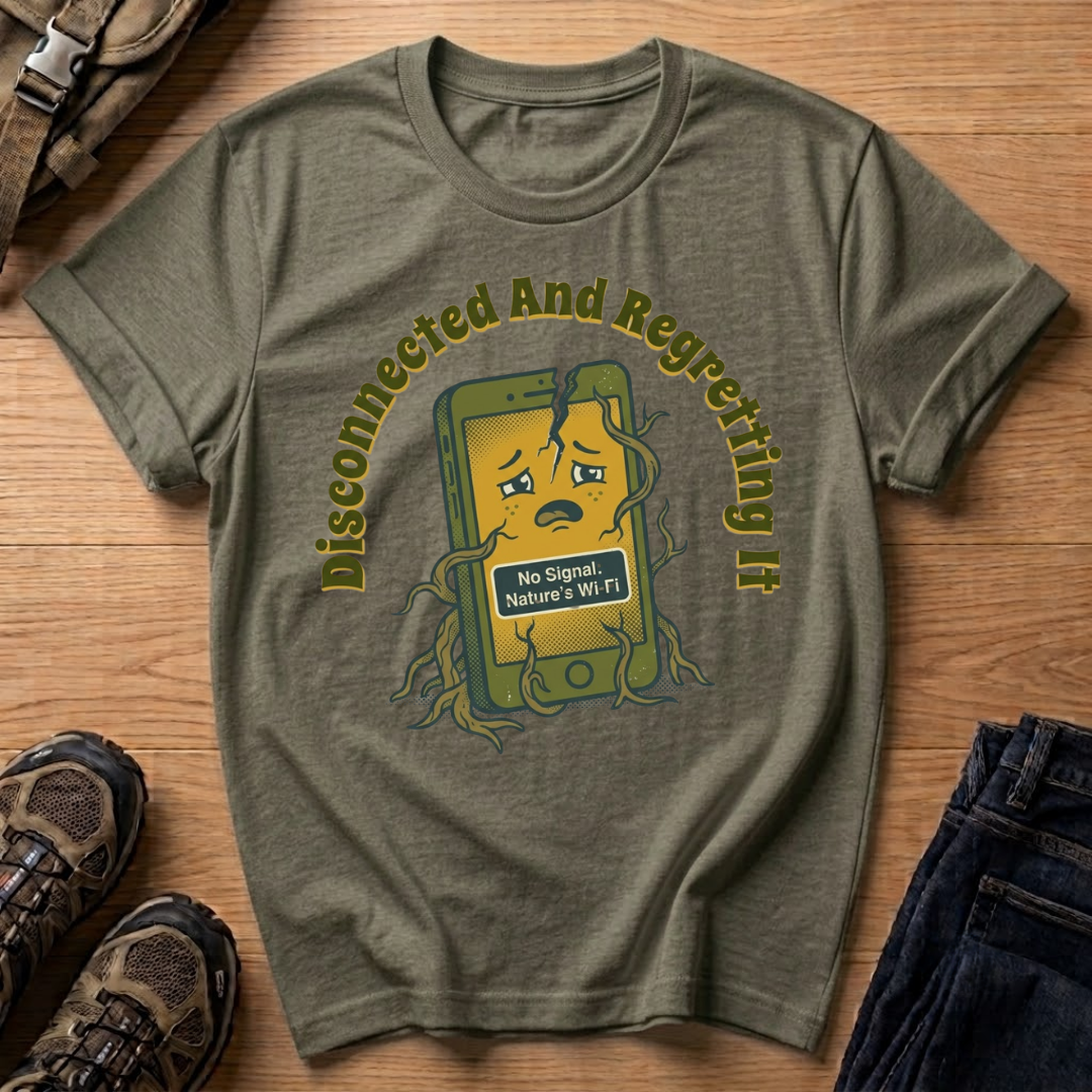 Disconnected and Regretting It T-Shirt