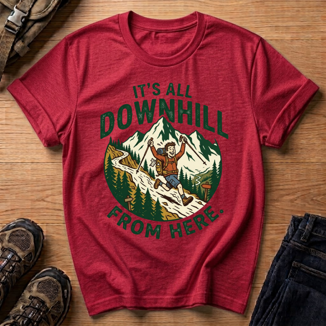 It’s All Downhill From Here T-Shirt