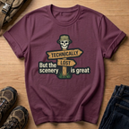 Technically Lost But the Scenery Is Great T-Shirt
