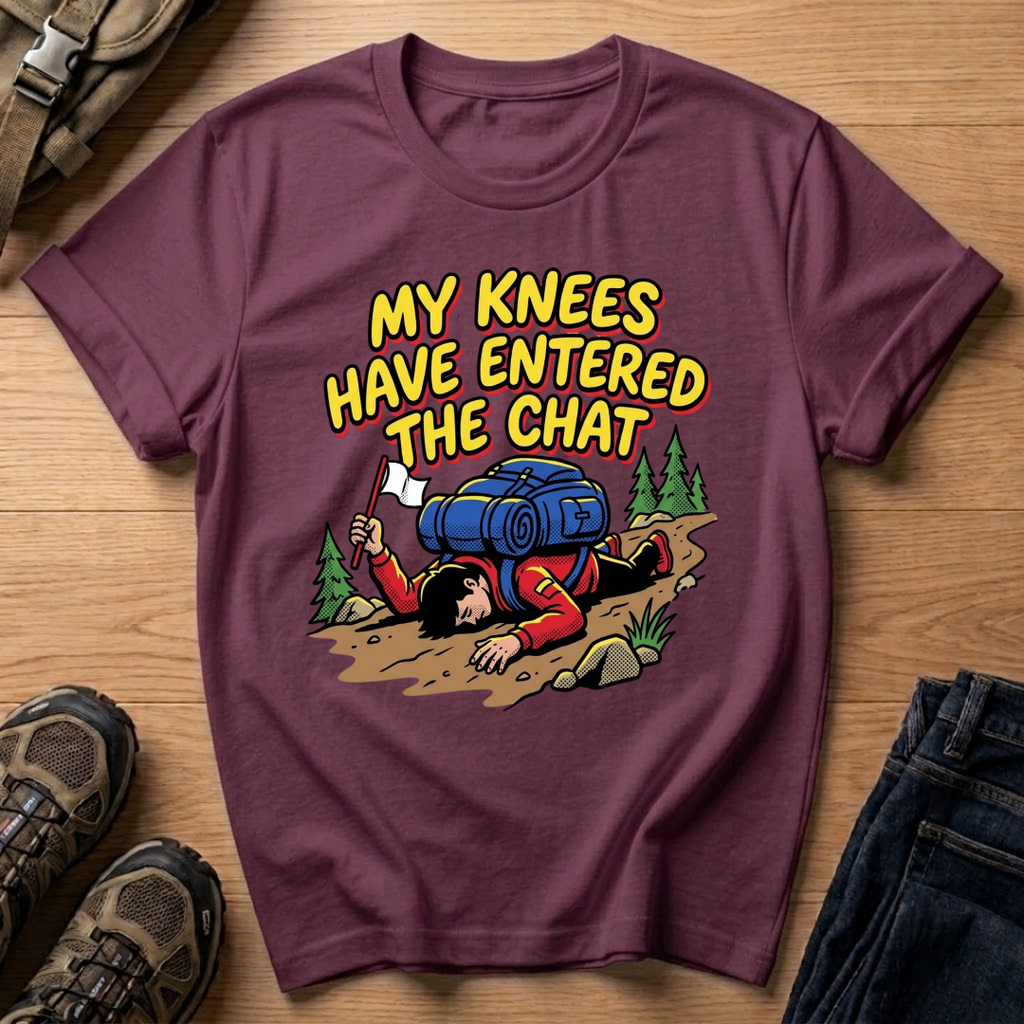 My Knees Have Entered the Chat T-Shirt