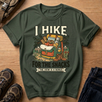 I Hike for the Snacks T-Shirt