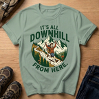 It’s All Downhill From Here T-Shirt