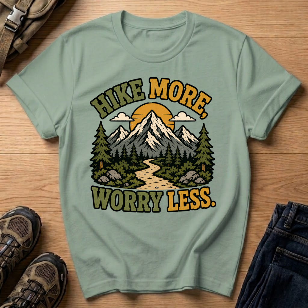 Hike More Worry Less T-Shirt