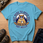 Out Here to Avoid You T-Shirt