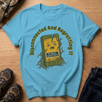 Disconnected and Regretting It T-Shirt