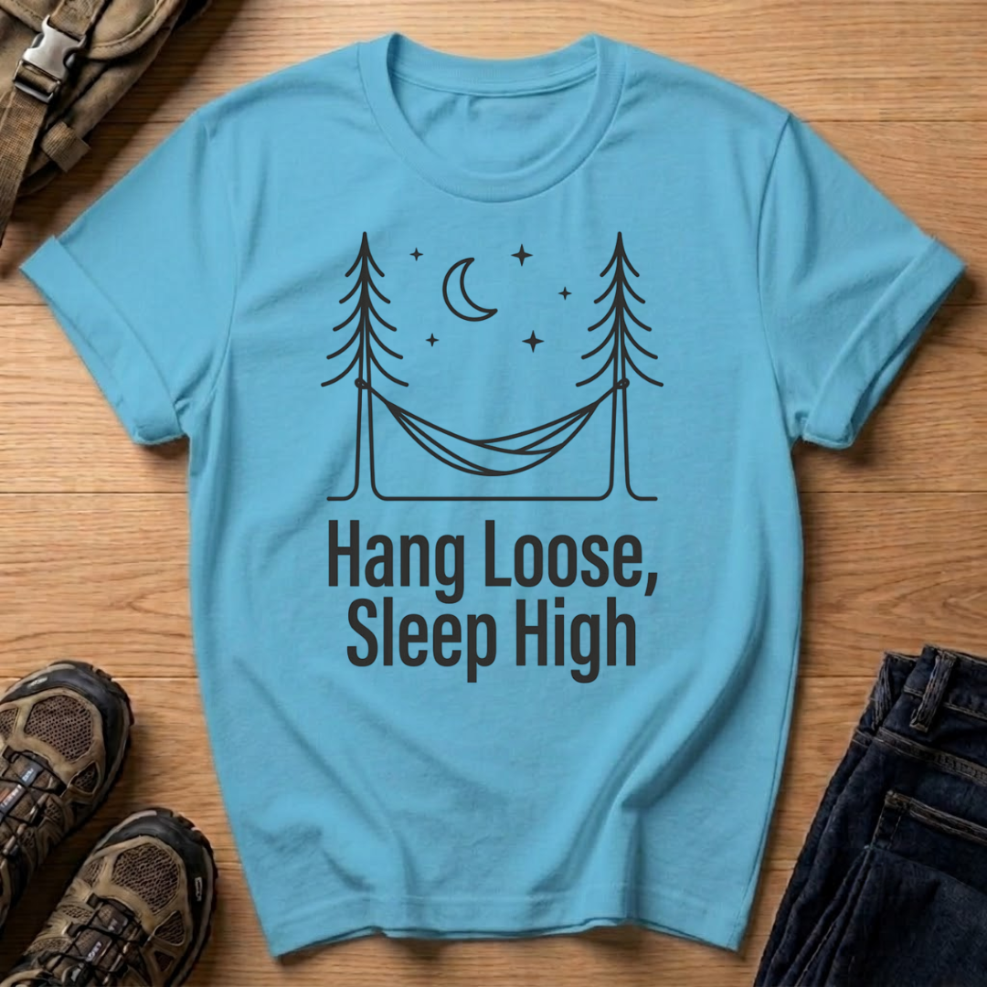 Hang Loose Sleep High T-Shirt — Hammock Camping Graphic Tee