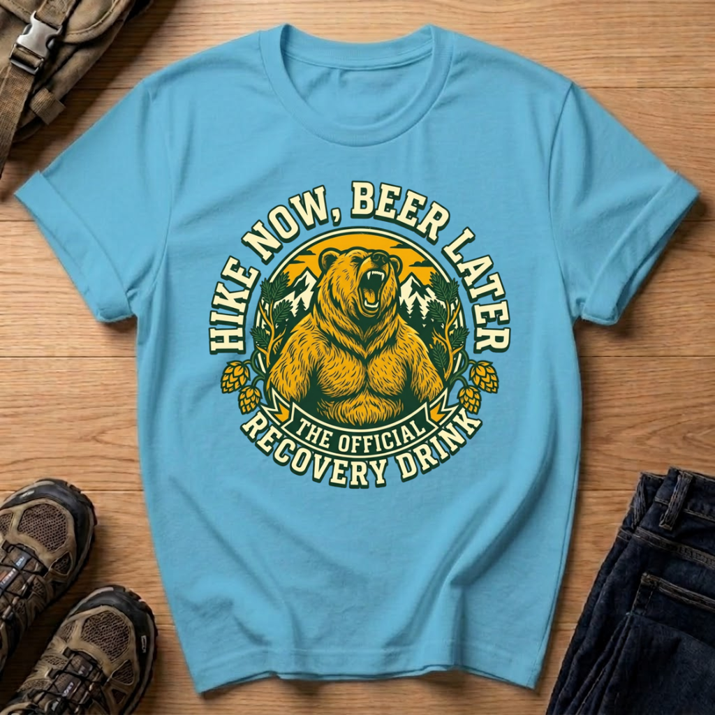 Hike Now, Beer Later T-Shirt
