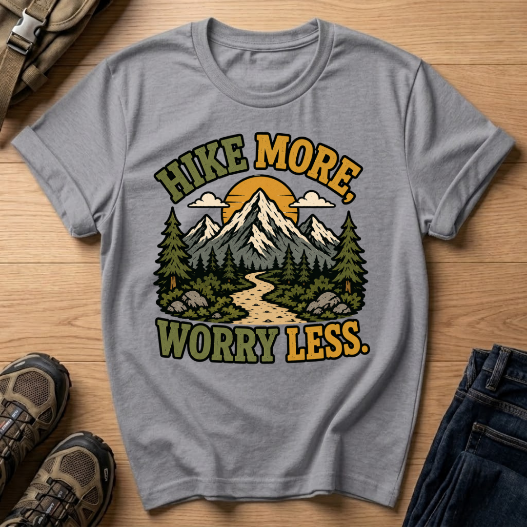 Hike More Worry Less T-Shirt