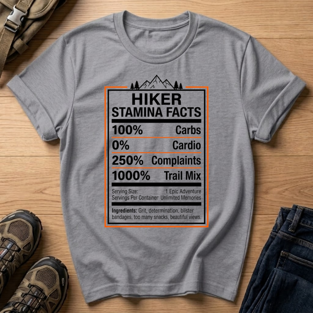 Hiker Stamina Facts T-Shirt
