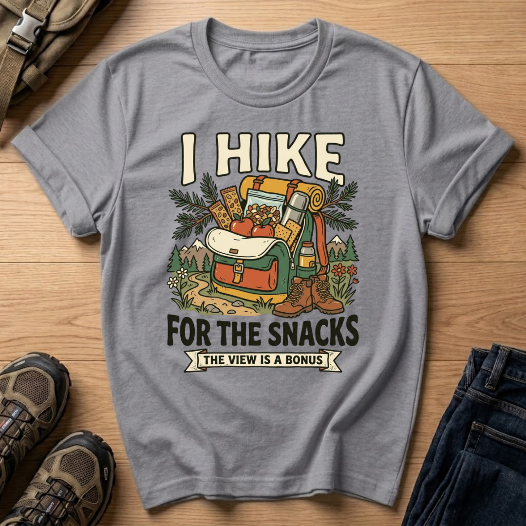 I Hike for the Snacks T-Shirt