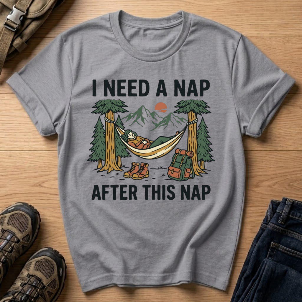 I Need a Nap T-Shirt