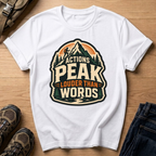 Actions Peak Louder T-Shirt