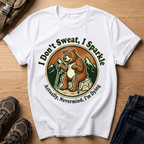 I Don't Sweat, I Sparkle T-Shirt