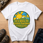 T-Shirt — Retro Nature Graphic “It’s Only A Little Further (I Am Lying)”