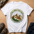 Thru‑Hiker Trash Club T-Shirt — 'Will Work for Trail Magic' Hiking Tee