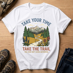 Take Your Time Trail T-Shirt