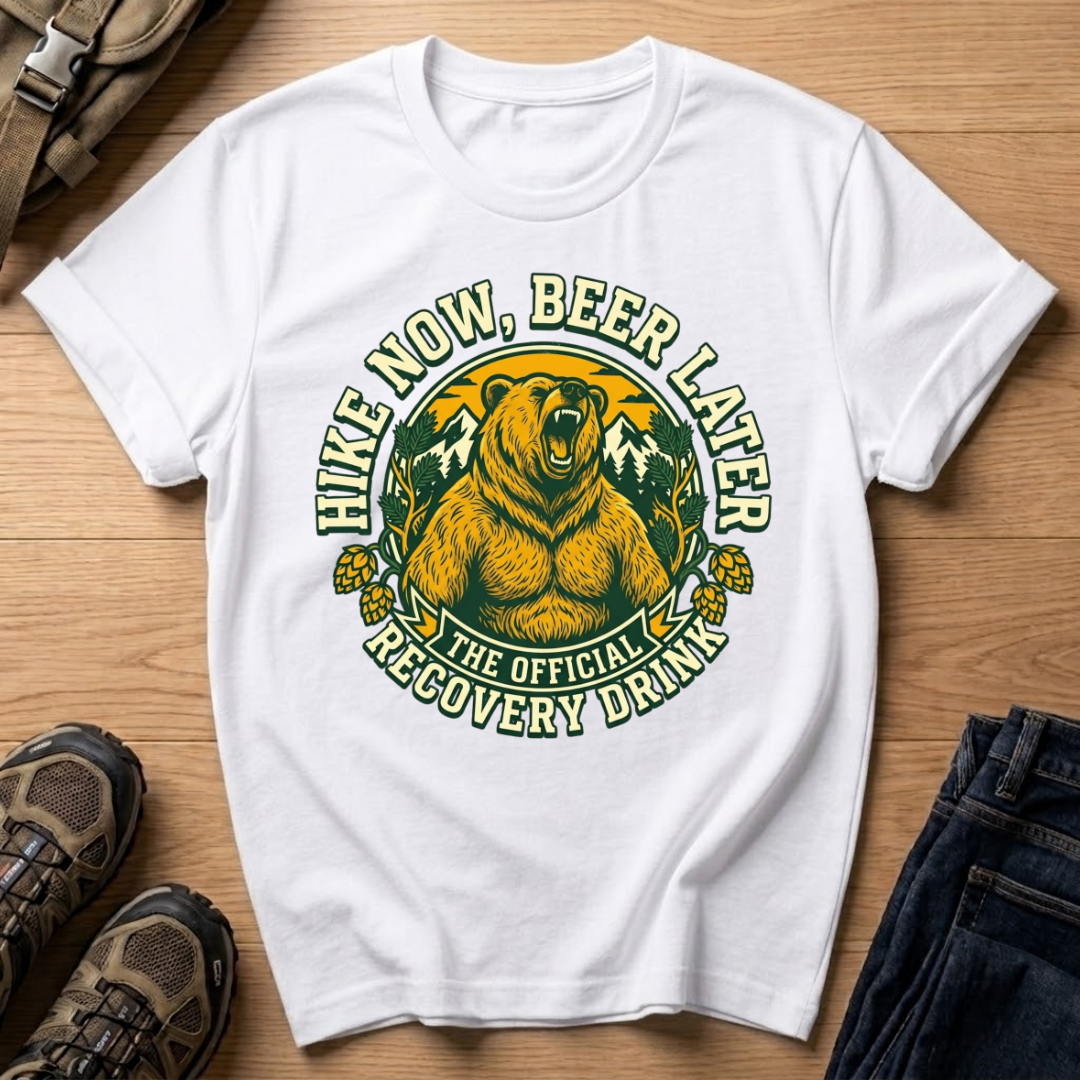 Hike Now, Beer Later T-Shirt