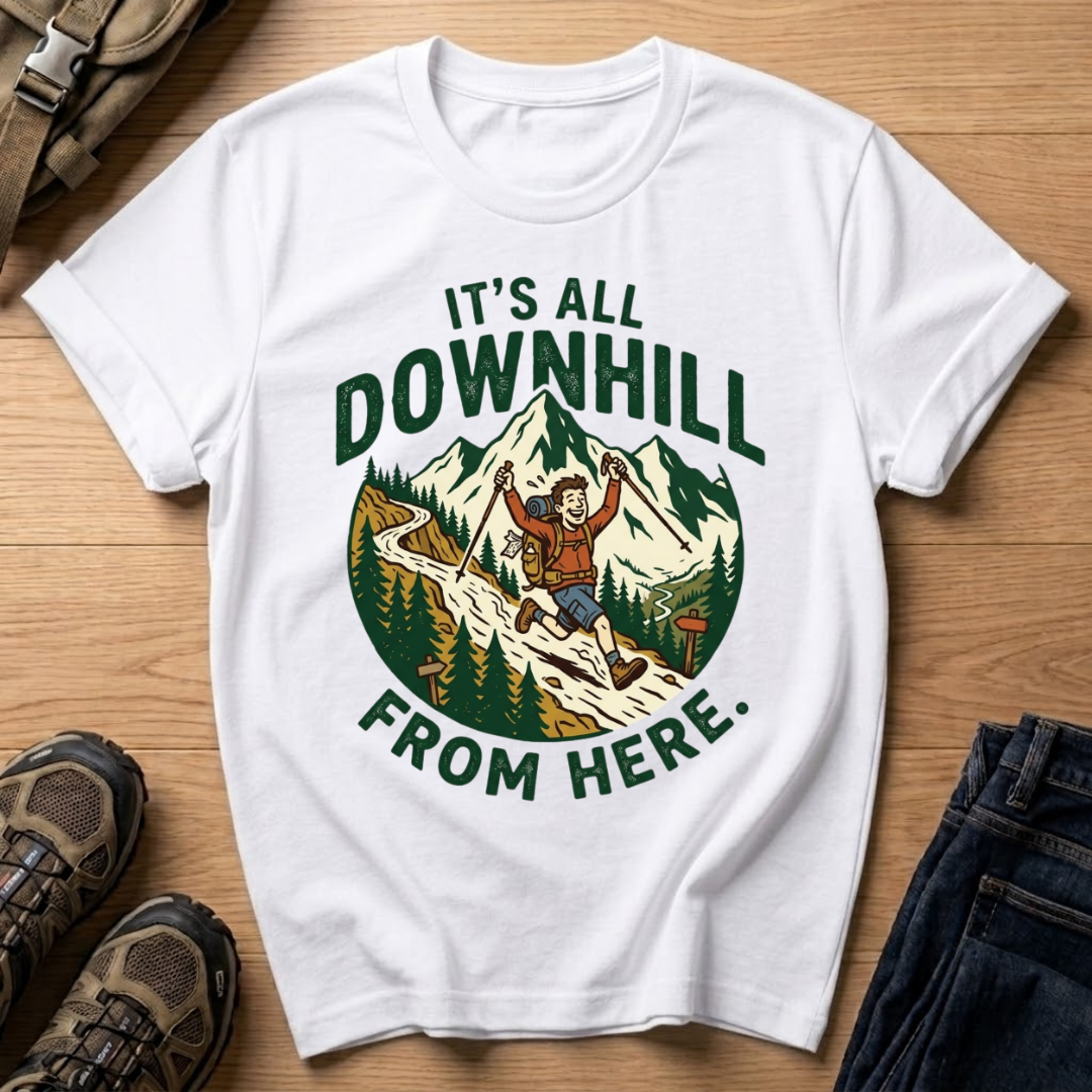 It’s All Downhill From Here T-Shirt