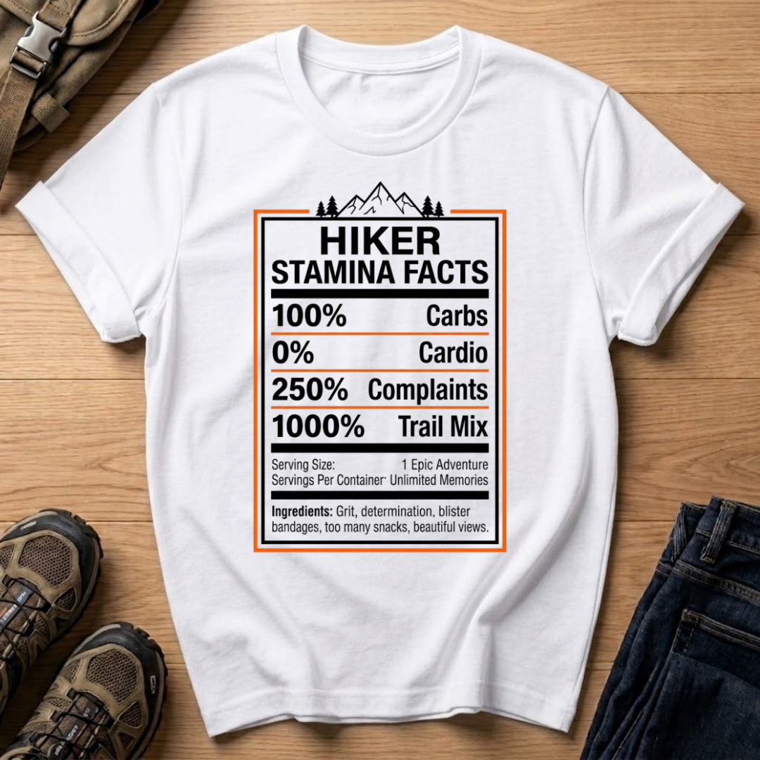 Hiker Stamina Facts T-Shirt