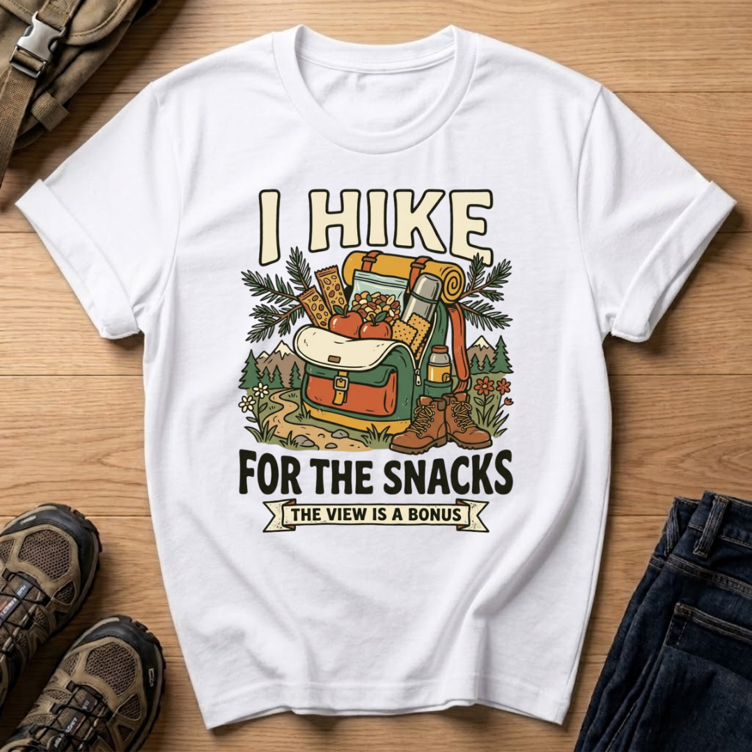 I Hike for the Snacks T-Shirt